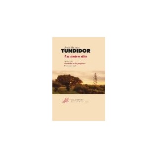 Un Unico Dia (Poesía 1960-2008), Obra Completa Con Estuche En Dos Vols. I: Borracho En Los Propileos Y Ii: Reapaso De Un Tiempo Inmovil (Dibujos Dedicatoria Y Firma Autógrafa De Autor A Poeta Con Obras Publicadas, En Ambos Volumenes) Primera Edicion